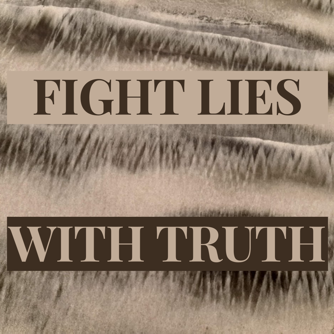 Fight Lies With Truth