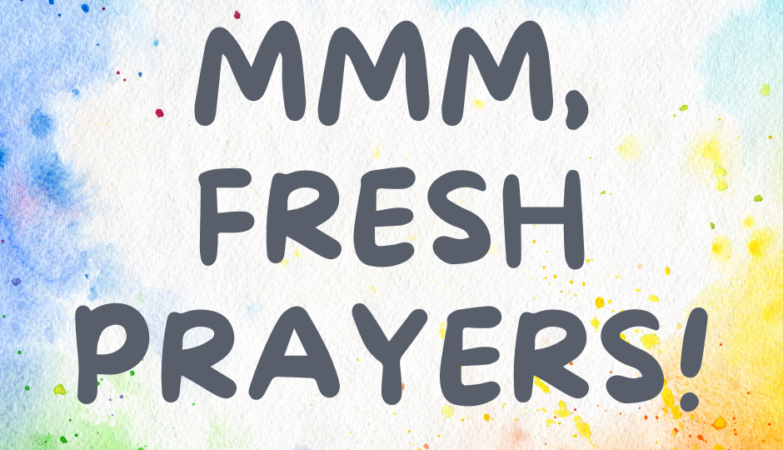 offer fresh prayers to God