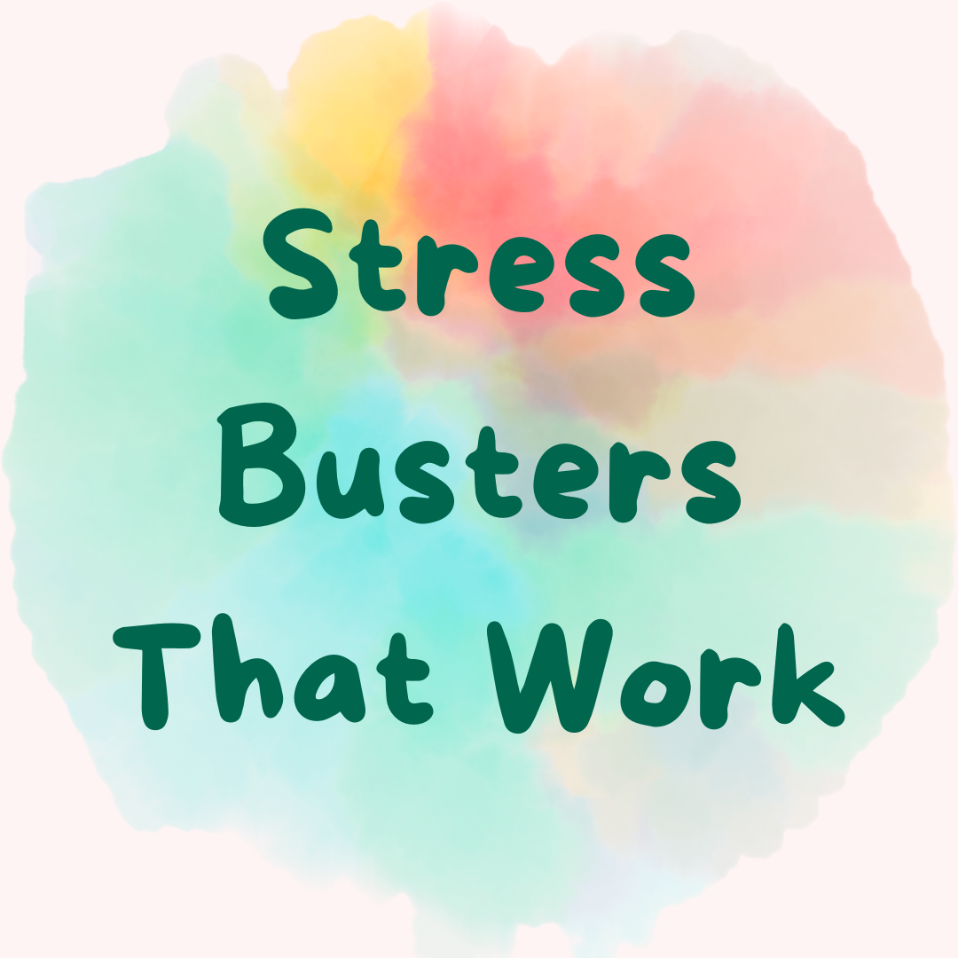 Stress Busters That Work